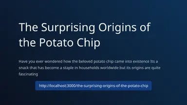The Surprising Origins of the Potato Chip